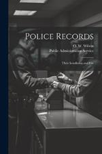 Police Records: Their Installation and Use