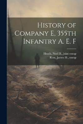 History of Company E, 355th Infantry A. E. F - cover