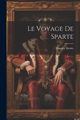 Le voyage de Sparte - Maurice Barrès - cover