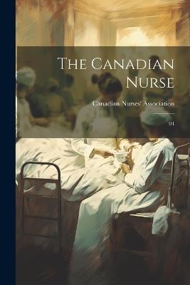 The Canadian Nurse: 04 - cover