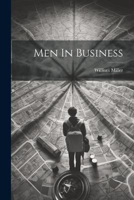 Men In Business - William Miller - cover