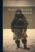 Voyage Autour Du Monde: Pendant Les Années 1790, 1791 Et 1792; Volume 4