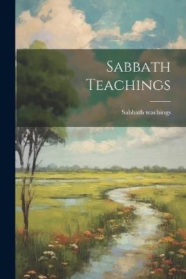 Sabbath Teachings - Sabbath Teachings - cover