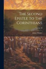 The Second Epistle To The Corinthians; Volume 38