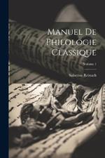 Manuel de philologie classique; Volume 1