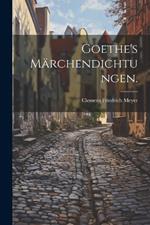 Goethe's Märchendichtungen.