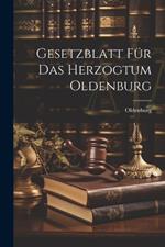 Gesetzblatt für das Herzogtum Oldenburg