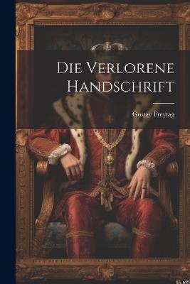 Die verlorene Handschrift - Gustav Freytag - cover