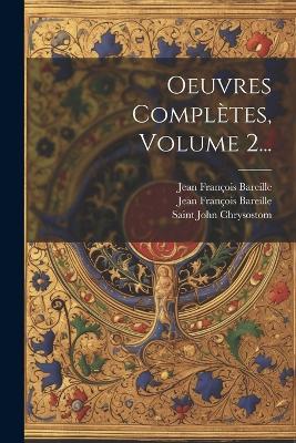 Oeuvres Complètes, Volume 2... - Saint John Chrysostom - cover