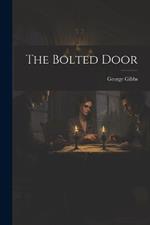 The Bolted Door