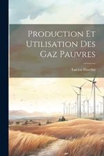 Production Et Utilisation Des Gaz Pauvres