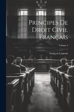 Principes De Droit Civil Français; Volume 3