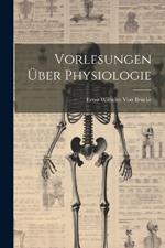 Vorlesungen Über Physiologie