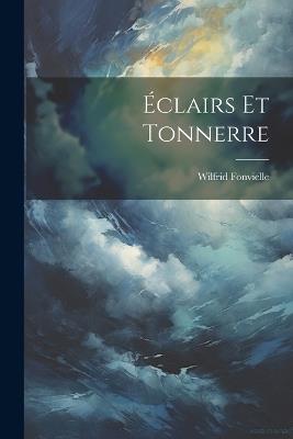 Éclairs Et Tonnerre - Wilfrid Fonvielle - cover