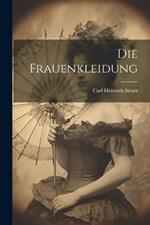 Die Frauenkleidung