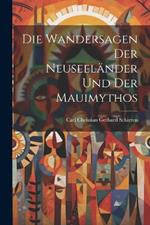 Die Wandersagen Der Neuseeländer Und Der Mauimythos