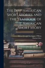 The Best American Short Stories and the Yearbook of the American Short Story