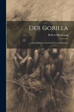 Der Gorilla; Zoologisch-Zootomische Untersuchungen