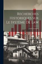 Recherches Historiques Sur Le Système De Law