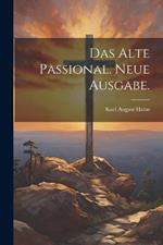 Das alte Passional. Neue Ausgabe.