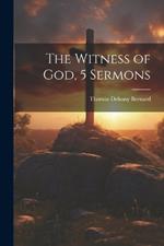 The Witness of God, 5 Sermons