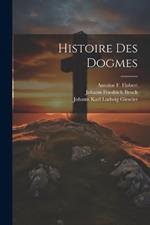 Histoire Des Dogmes