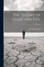 The Theory of Good and Evil; Volume 2