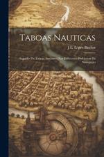 Taboas Nauticas: Seguidas De Taboas Auxiliares Nos Differentes Problemas Da Navegação