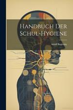 Handbuch Der Schul-Hygiene