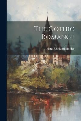 The Gothic Romance - Hans Reinhard Möbius - cover