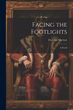 Facing the Footlights