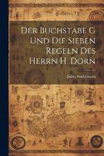 Der Buchstabe G und die sieben Regeln des Herrn H. Dorn