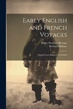 Early English and French Voyages: Chiefly From Hakluyt, 1534-1608