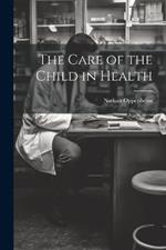 The Care of the Child in Health