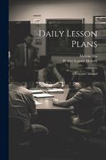 Daily Lesson Plans: A Teachers' Manual