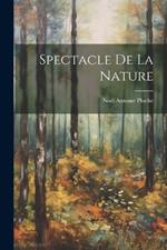 Spectacle De La Nature