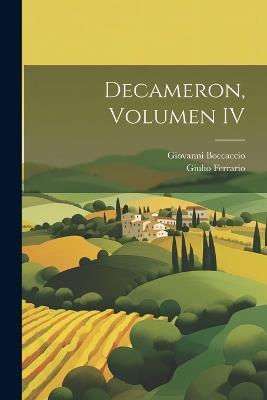 Decameron, Volumen IV - Giovanni Boccaccio,Giulio Ferrario - cover