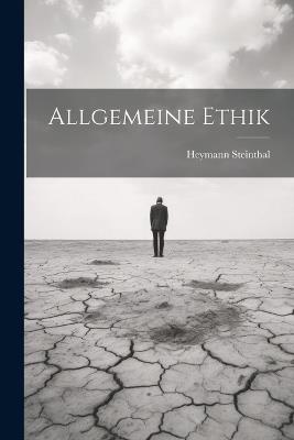 Allgemeine Ethik - Heymann Steinthal - cover