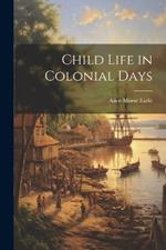 Child Life in Colonial Days