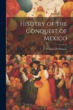 Hisotry of the Conquest of Mexico