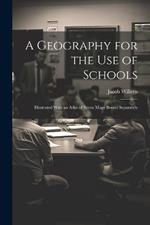 A Geography for the Use of Schools: Illustrated With an Atlas of Seven Maps Bound Separately