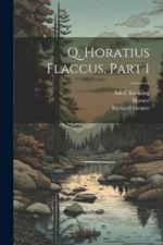 Q. Horatius Flaccus, Part 1