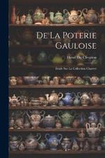 De La Poterie Gauloise: Étude Sur La Collection Charvet