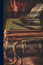 Yanko: The Musician and Other Stories