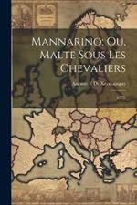 Mannarino; Ou, Malte Sous Les Chevaliers: (1775)