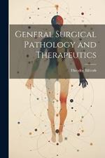 General Surgical Pathology and Therapeutics