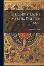 Die Christliche Mystik, Dritter Band