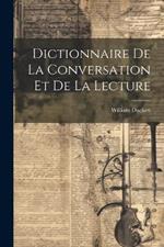 Dictionnaire De La Conversation Et De La Lecture