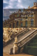 Wiener-Skizzen aus dem Mittelalter