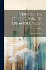 Vermischte Oekonomische Abhandlungen; Volume 3